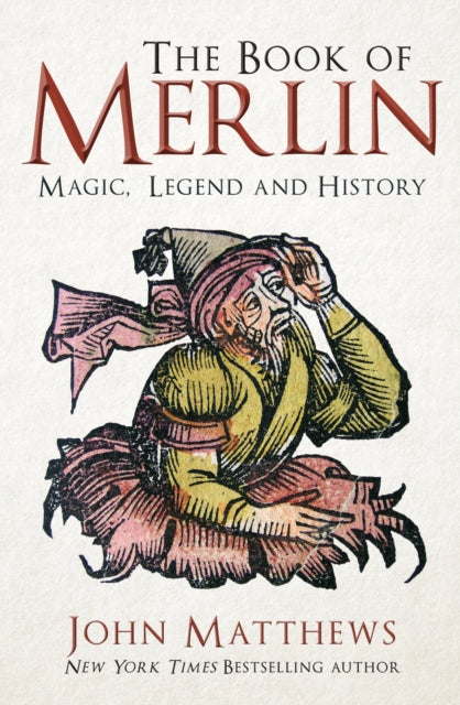 The Book of Merlin : Magic, Legend and History-9781398127012