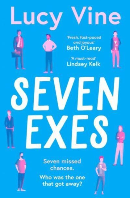 Seven Exes : 'Made me laugh out loud... fresh, fast-paced and joyous.' BETH O'LEARY-9781398515321