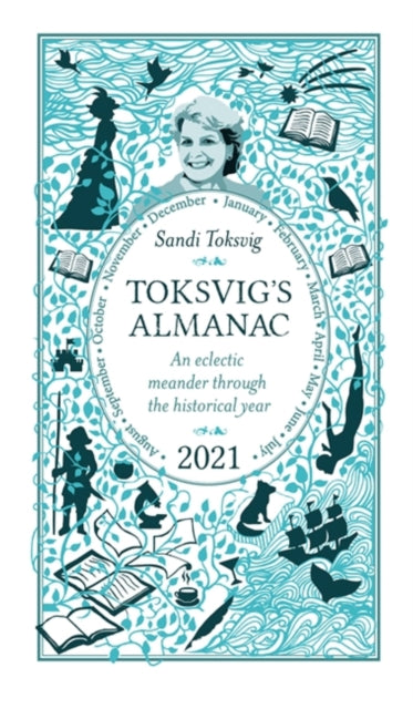 Toksvig's Almanac 2021 : An Eclectic Meander Through the Historical Year by Sandi Toksvig-9781398701632