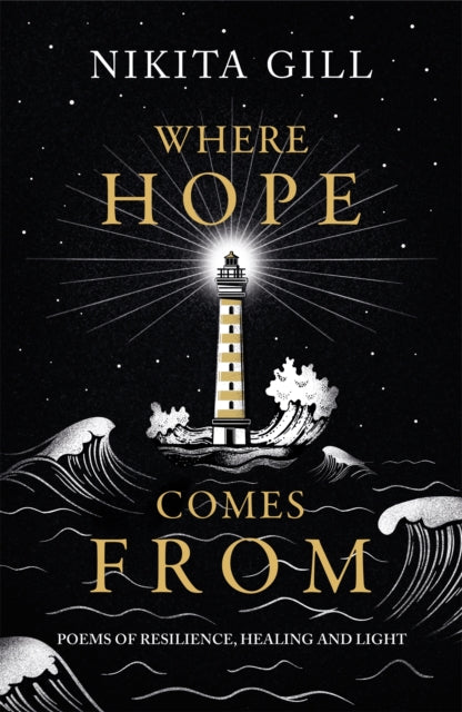 Where Hope Comes From : Healing poetry for the heart, mind and soul-9781398702769