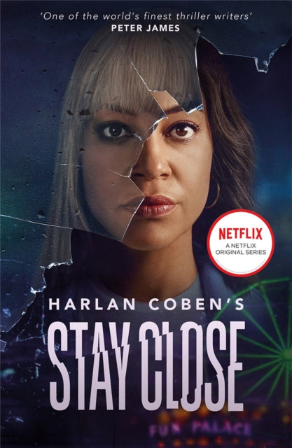 Stay Close : NOW A MAJOR NETFLIX SHOW-9781398705050