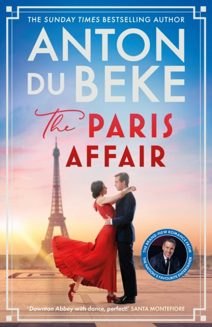 The Paris Affair : Escape this Christmas with the uplifting, magical new book from Strictly Come Dancing star Anton du Beke-9781398710122