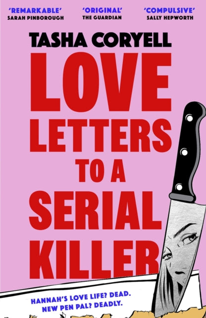 Love Letters to a Serial Killer : Cosmo's Thriller of the Year 2024 –  ‘dark, witty and so original’ (Sarah Pinborough)-9781398716728