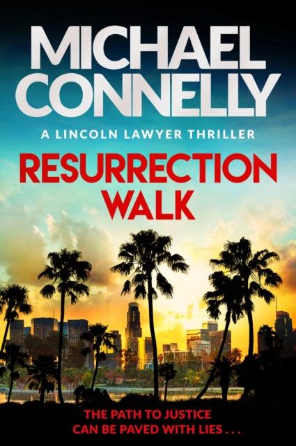 Resurrection Walk : The Brand New Blockbuster Lincoln Lawyer Thriller-9781398718982
