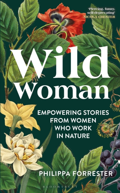 Wild Woman : Empowering Stories from Women who Work in Nature-9781399400879