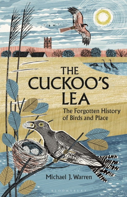 The Cuckoo's Lea : The Forgotten History of Birds and Place-9781399412070