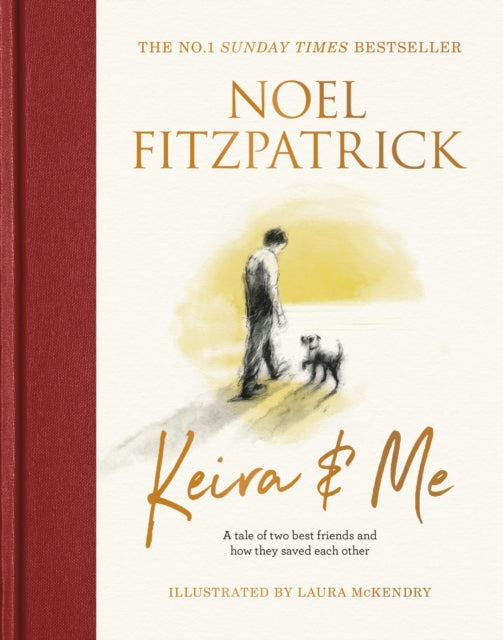 Keira & Me : A tale of two best friends and how they saved each other, the new bestseller from the Supervet-9781399610308