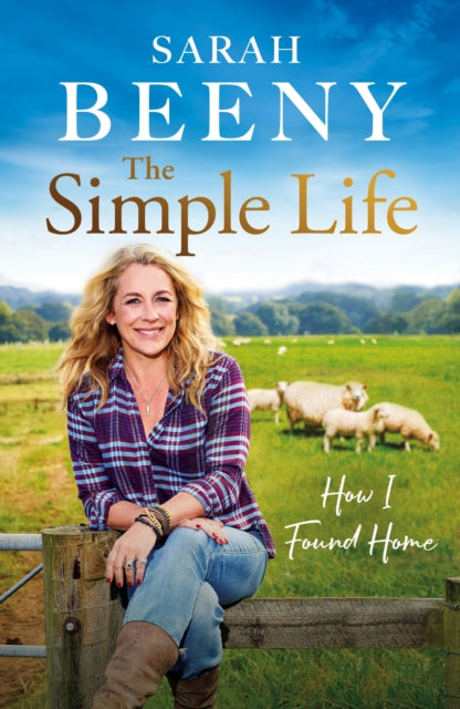 The Simple Life: How I Found Home : The bestselling beautiful memoir perfect for Christmas-9781399613323