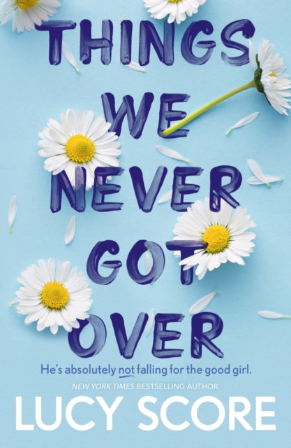 Things We Never Got Over : the must-read romantic comedy and TikTok bestseller!-9781399713740