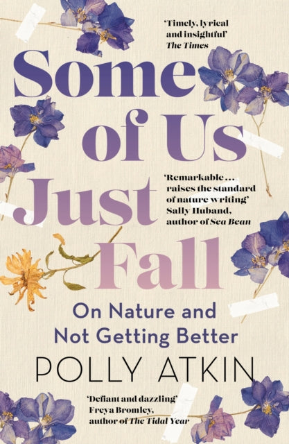 Some of Us Just Fall : On Nature and Not Getting Better-9781399718011