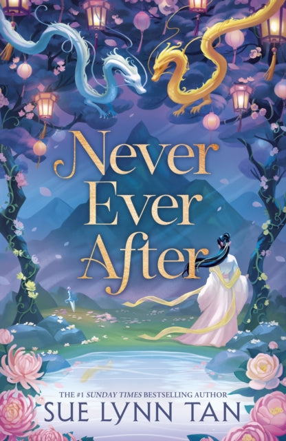 Never Ever After : a beautifully-woven fairy tale inspired romantic fantasy from a Sunday Times bestselling author-9781399729208