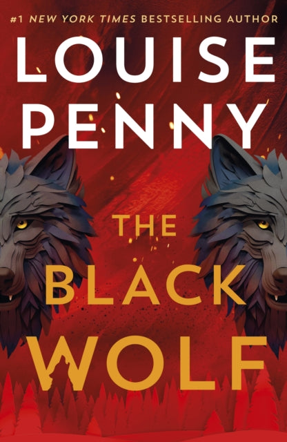 The Black Wolf : the brilliant new Chief Inspector Gamache novel-9781399730570
