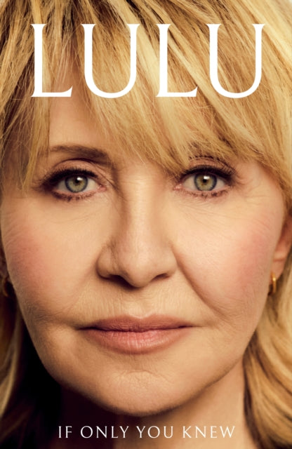 If Only You Knew : The moving new memoir from the British pop icon-9781399744249