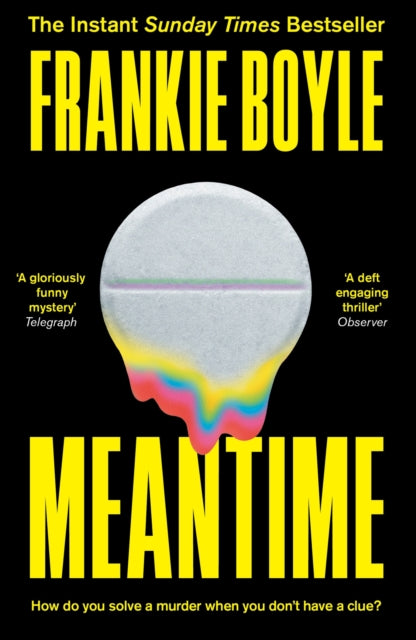 Meantime : The gripping and bestselling crime novel from Frankie Boyle-9781399801171