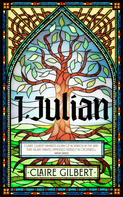 I, Julian: The fictional autobiography of Julian of Norwich-9781399807524