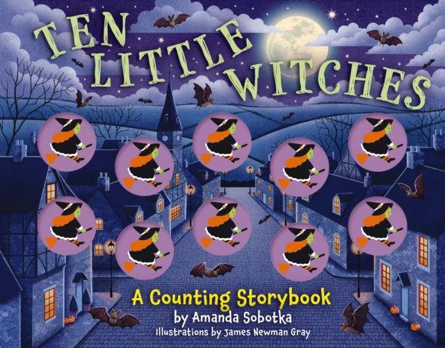 Ten Little Witches : A Counting Storybook-9781400346547