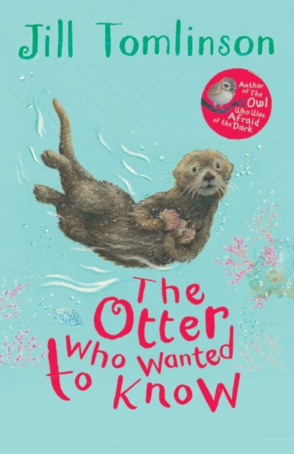 The Otter Who Wanted to Know-9781405271943