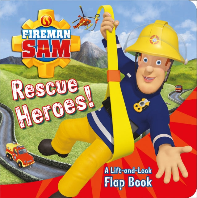 Fireman Sam: Rescue Heroes! A Lift-and-Look Flap Book-9781405281683