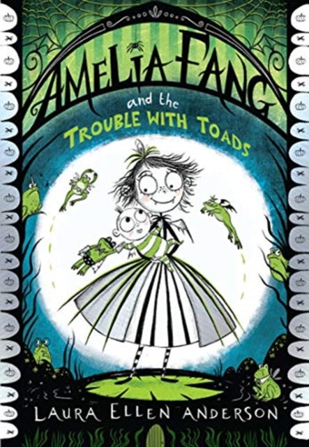 Amelia Fang and the Trouble with Toads-9781405297691