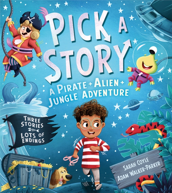 Pick a Story: A Pirate Alien Jungle Adventure-9781405299046