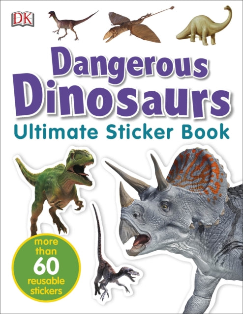 Dangerous Dinosaurs Ultimate Sticker Book-9781405304504