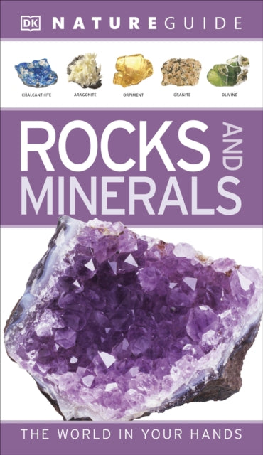 Nature Guide Rocks and Minerals : The World in Your Hands-9781405375863