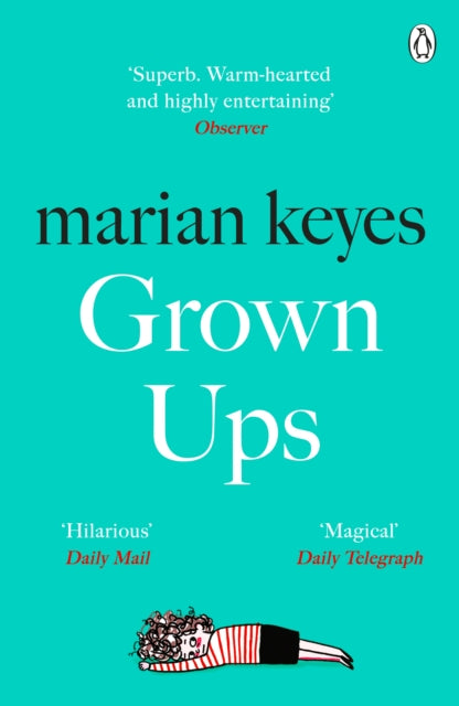 Grown Ups : An absorbing page-turner from Sunday Times bestselling author Marian Keyes-9781405918787