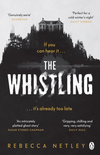 The Whistling : The most chilling and spine-tingling ghost story you'll read this year-9781405950244