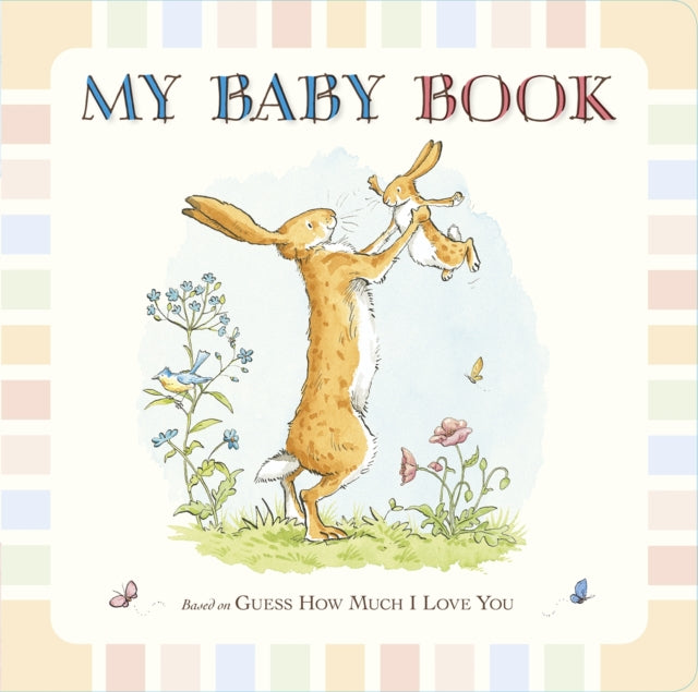 Guess How Much I Love You: My Baby Book-9781406350111