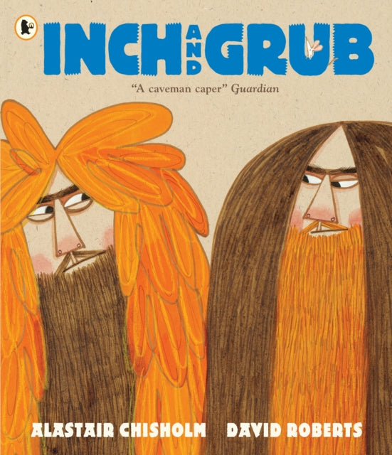 Inch and Grub: A Story About Cavemen-9781406362817