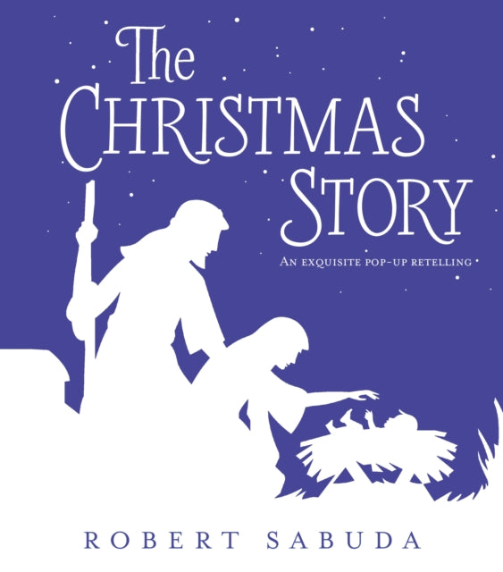 The Christmas Story : An Exquisite Pop-up Retelling-9781406369557