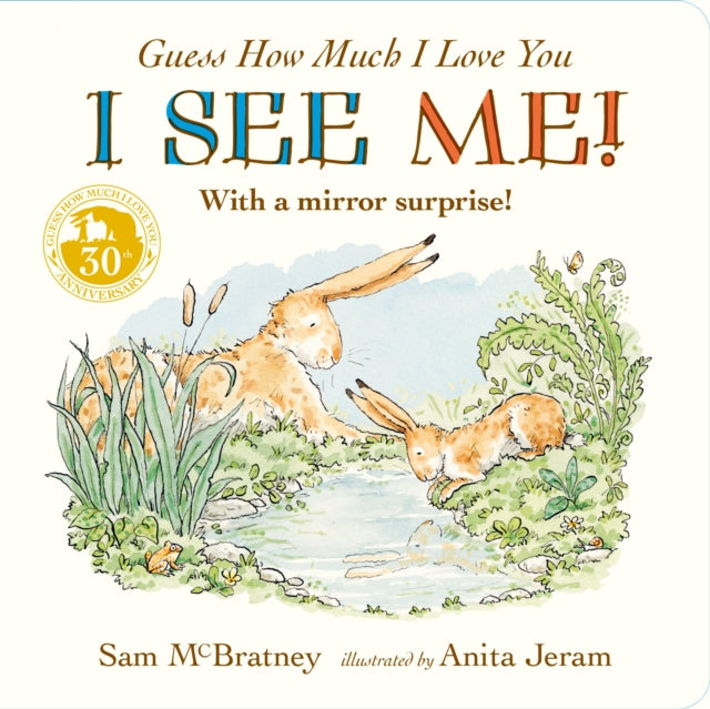 Guess How Much I Love You: I See Me! : With a Mirror Surprise-9781406383393