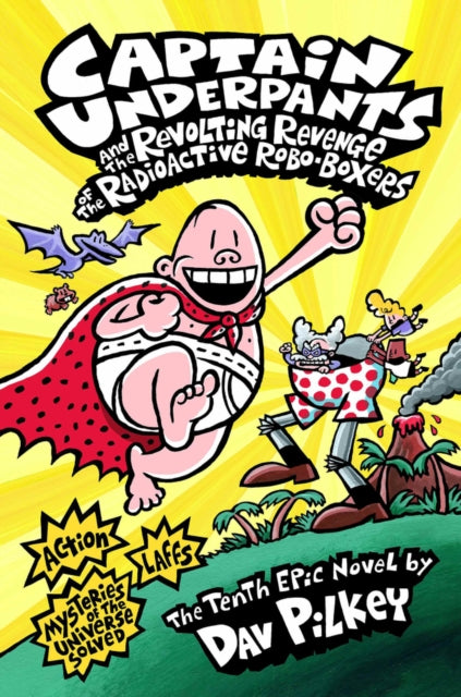 Captain Underpants and the Revolting Revenge of the Radioactive Robo-Boxers-9781407134680