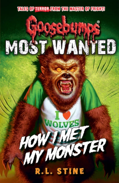Goosebumps: Most Wanted: How I Met My Monster-9781407178868