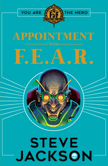 Fighting Fantasy: Appointment With F.E.A.R.-9781407186177