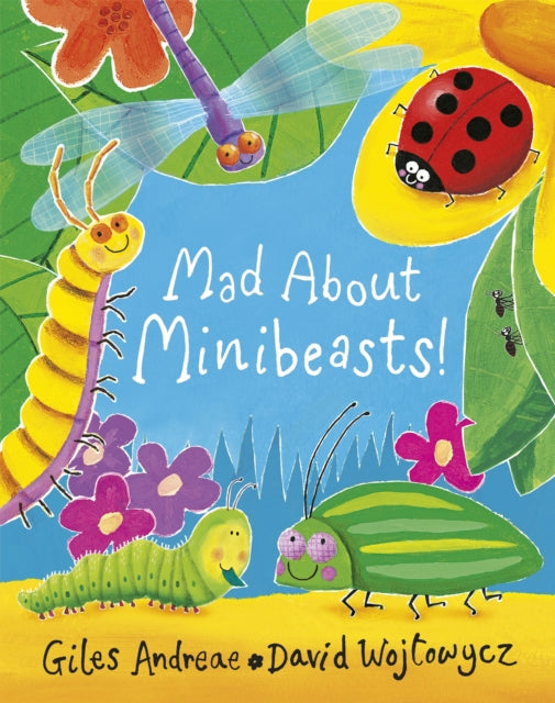 Mad About Minibeasts!-9781408309476