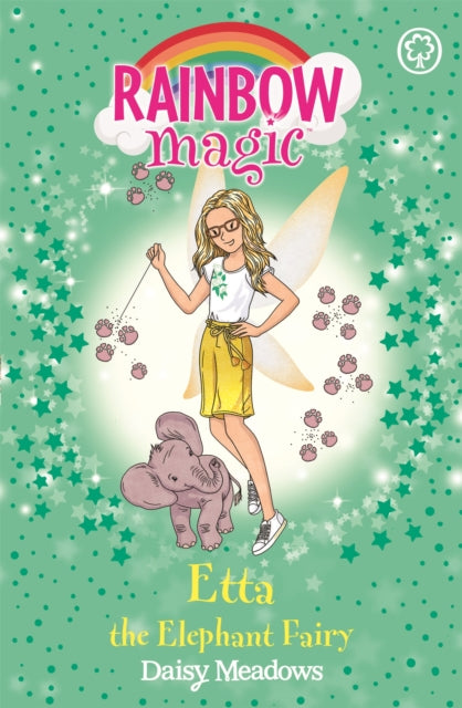 Rainbow Magic: Etta the Elephant Fairy : The Endangered Animals Fairies Book 1-9781408355008