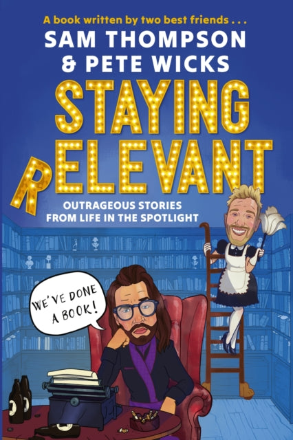 Staying Relevant : The Book-9781408734742