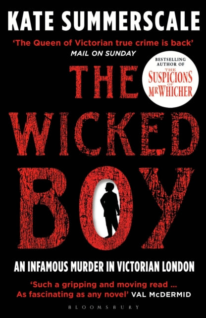 The Wicked Boy : Shortlisted for the CWA Gold Dagger for Non-Fiction 2017-9781408851166