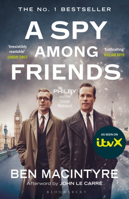 A Spy Among Friends : Philby and the Great Betrayal-9781408851784