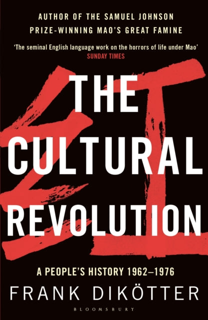 The Cultural Revolution : A People's History, 19621976-9781408856529