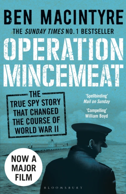 Operation Mincemeat : The True Spy Story that Changed the Course of World War II-9781408885390