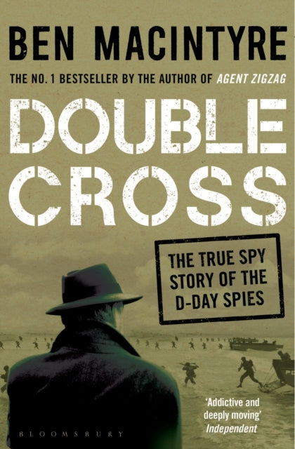 Double Cross : The True Story of The D-Day Spies-9781408885413