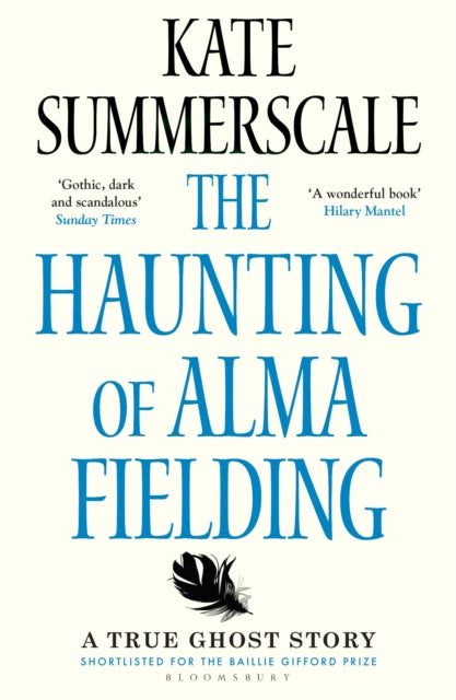 The Haunting of Alma Fielding : SHORTLISTED FOR THE BAILLIE GIFFORD PRIZE 2020-9781408895474