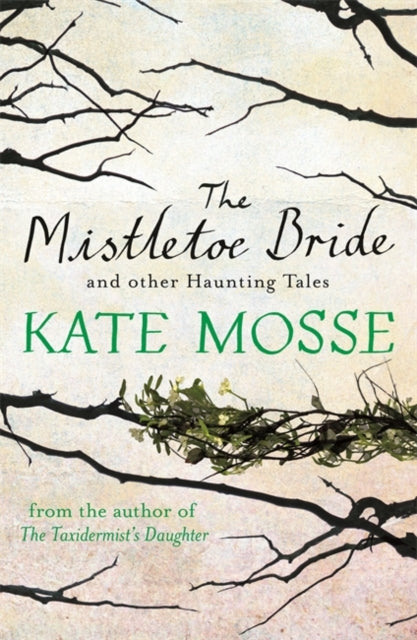 The Mistletoe Bride and Other Haunting Tales-9781409148067