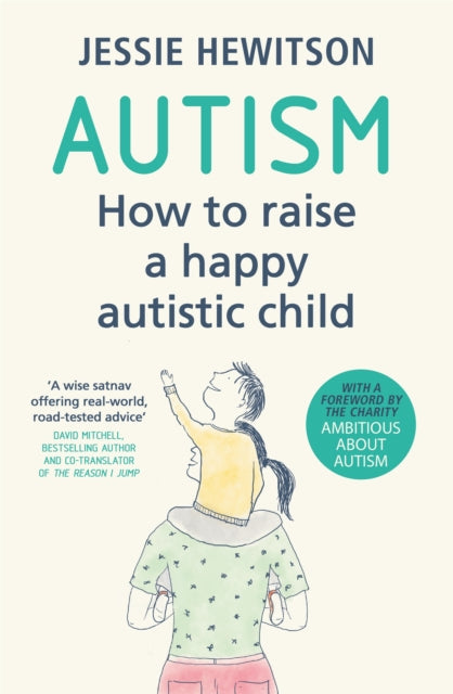 Autism : How to raise a happy autistic child-9781409176282