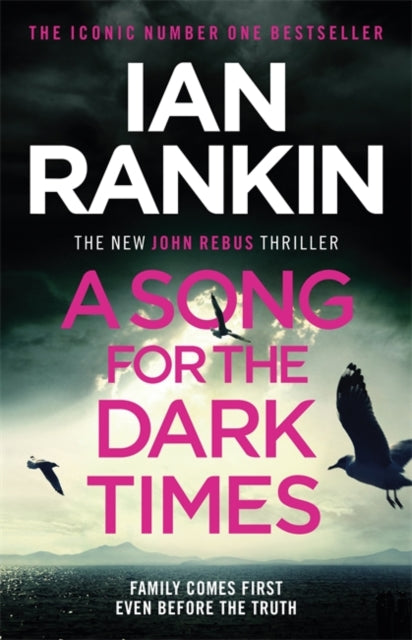 A Song for the Dark Times : The Brand New Must-Read Rebus Thriller-9781409176978