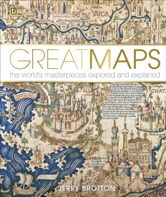 Great Maps : The World's Masterpieces Explored and Explained-9781409345718