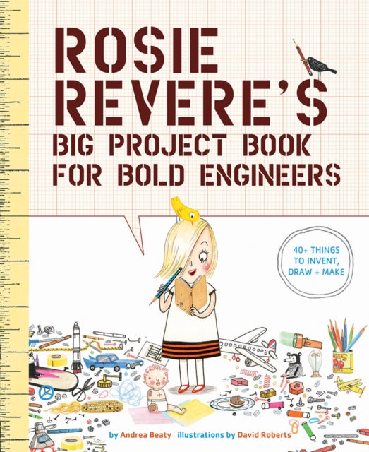 Rosie Revere's Big Project Book for Bold Engineers-9781419719103