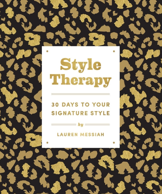 Style Therapy: 30 Days to Your Signature Style-9781419745461